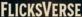 Dark cinematic background with vintage film camera, popcorn, movie clapperboard, and red theater seat, featuring the FlicksVerse logo in bold text